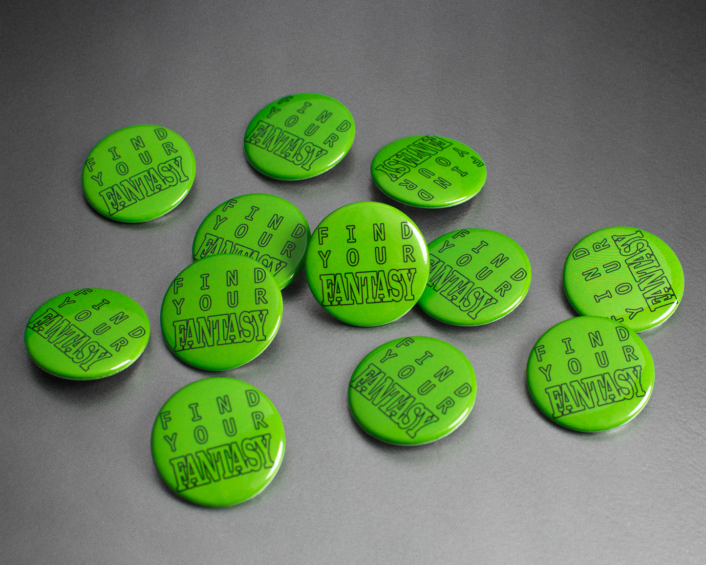 "Find Your Fantasy" Pinback Button